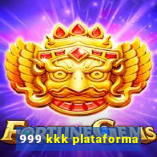 999 kkk plataforma